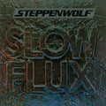 Steppenwolf - Slow Flux - Music CD