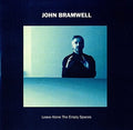 Bramwell,john - Leave Alone The Empty Spaces - Music CD