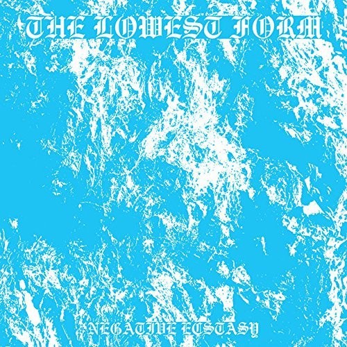 Lowest Form - Negative Ecstasy - Vinyl Record