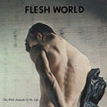 Flesh World - Wild Animals In My Life - Vinyl Record