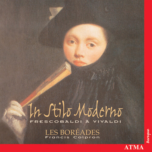 Frescobaldi / Vivaldi / Castello / Les Boreades - In Stilo Moderno - Music CD