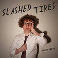 Slashed Tires - Don't Play - Vinyl Record