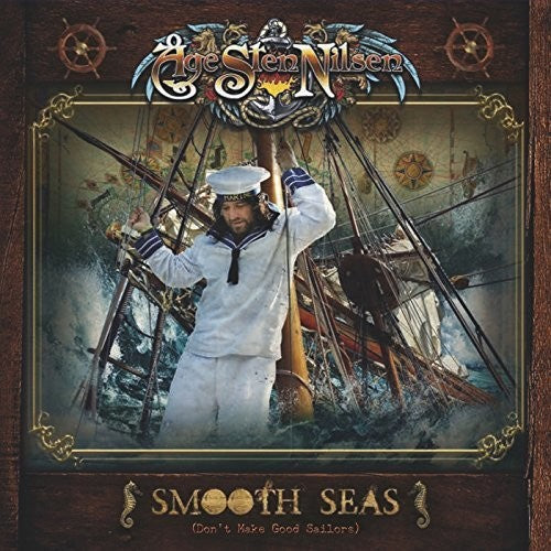 Nilsen,age Sten - Smooth Seas (don't Make Good Sailors) - Music CD