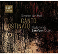Nederlands Saxofoon Octet - Canto Ostinato - Music CD