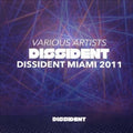 Dissident Miami 2011 / Various - Dissident Miami 2011 / Various - Music CD