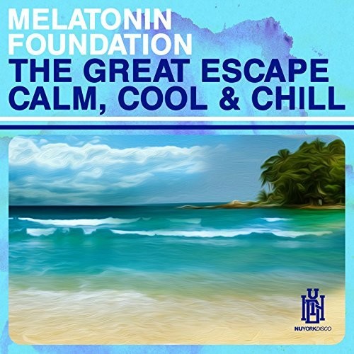 Melatonin Foundation - Great Escape - Calm, Cool & Chill - Music CD