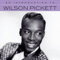 An Introduction To Wilson Pickett Music CD