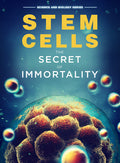 Stem Cells: The Secret To Immortality - Stem Cells: The Secret To Immortality - DVD