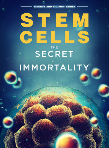 Stem Cells: The Secret To Immortality - Stem Cells: The Secret To Immortality - DVD