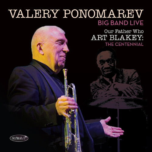 Ponomarev,valery - Our Father Who Art Blakey: The Centennial - Music CD