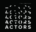 Actors - It Will Come To You - Music CD