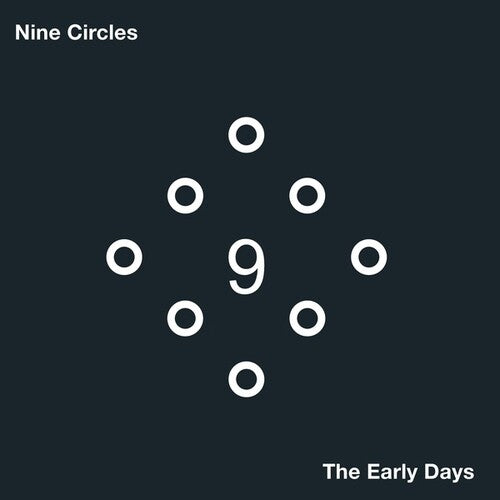 Nine Circles - Early Days - Vinyl Record