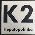 K2 - Hepatopolitika - Vinyl Record