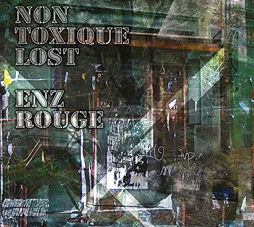 Non Toxique Lost - Enz Rouge - Music CD