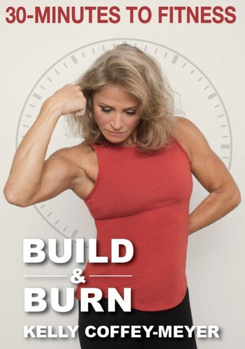 Coffey-meyer,kelly - 30 Minutes To Fitness: Build & Burn - DVD