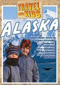 Travel With Kids - Alaska - Travel With Kids - Alaska - DVD