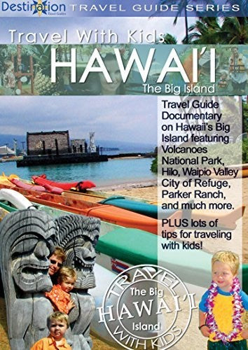 Travel With Kids - Hawaii - Big Island - Travel With Kids - Hawaii - Big Island - DVD