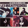 Les Breastfeeders - Les Matins De Grands Soirs - Vinyl Record