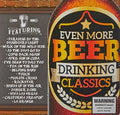 Even More Beer Drinking Classics / Various - Even More Beer Drinking Classics / Various - Music CD