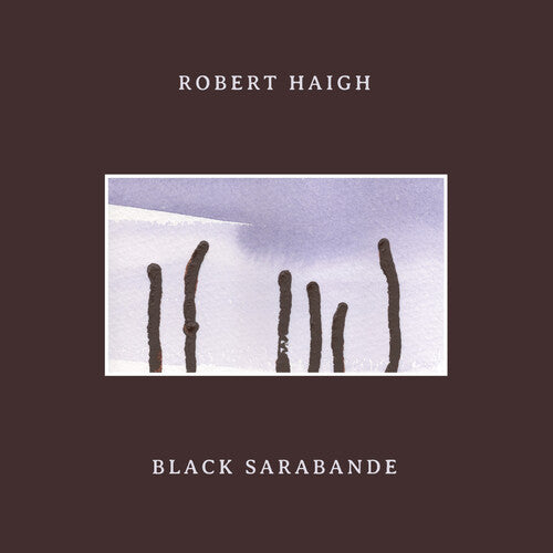 Haigh,robert - Black Sarabande - Vinyl Record