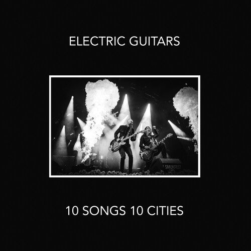 Electric Guitars - 10 Songs 10 Cities - Music CD