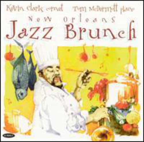 Clark,kevin / Mcdermott,tom - New Orleans Jazz Brunch - Music CD