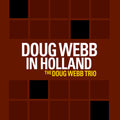 Doug Webb In Holland / Various - Doug Webb In Holland / Various - Music CD