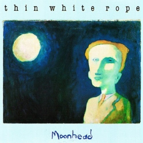 Thin White Rope - Moonhead - Vinyl Record