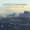 Friemann / Borowicz / Szlezer - Works For Clarinet & Piano - Music CD