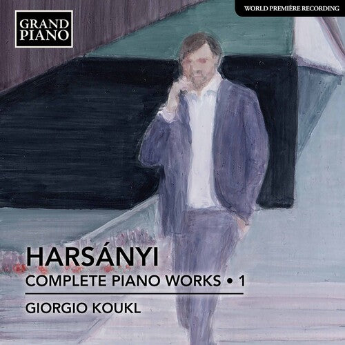 Harsanyi / Koukl - Complete Piano Works 1 - Music CD