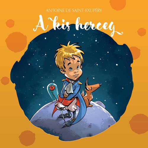 Saint-exupery / Robert - Kis Herceg - Music CD