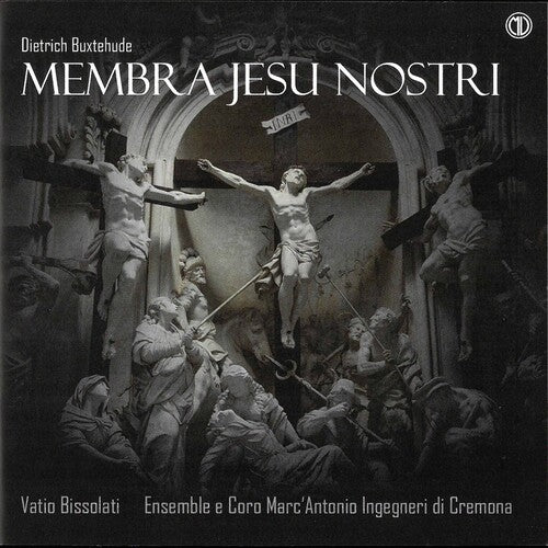 Buxtehude / Bissolati - Membra Jesu Nostri - Music CD