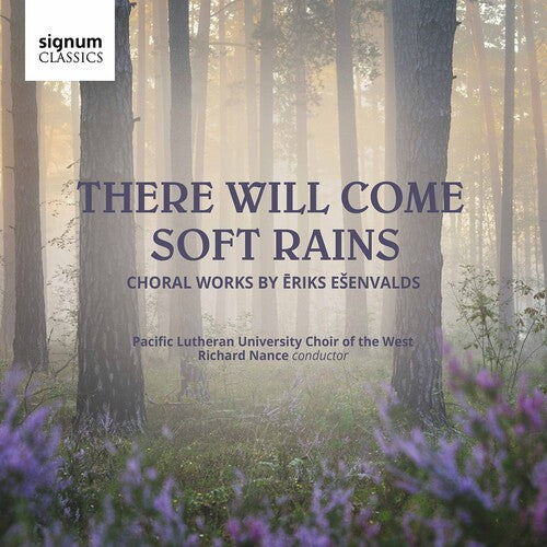Esenvalds / Nance - There Will Come Soft Rains - Music CD