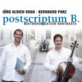 Beethoven / Krah / Parz - Postscriptum B - Music CD