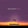 Wolff,michael - Bounce - Music CD