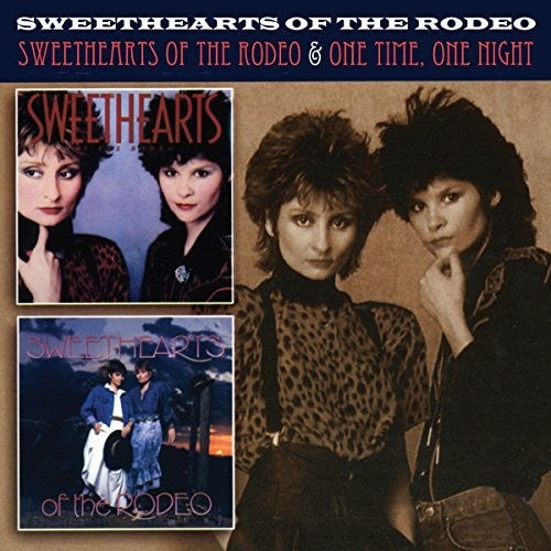 Sweethearts Of The Rodeo - Sweethearts Of The Rodeo / One Time One Night - Music CD