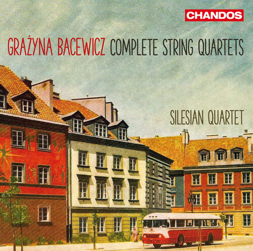Bacewicz / Silesian Quartet - Grazyna Bacewicz: Complete String Quartets - Music CD