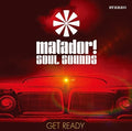 Matador Soul Sounds - Get Ready - Music CD