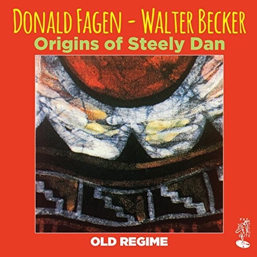 Fagen,donald / Becker,walter - Origins Of Steely Dan: Old Regime - Music CD