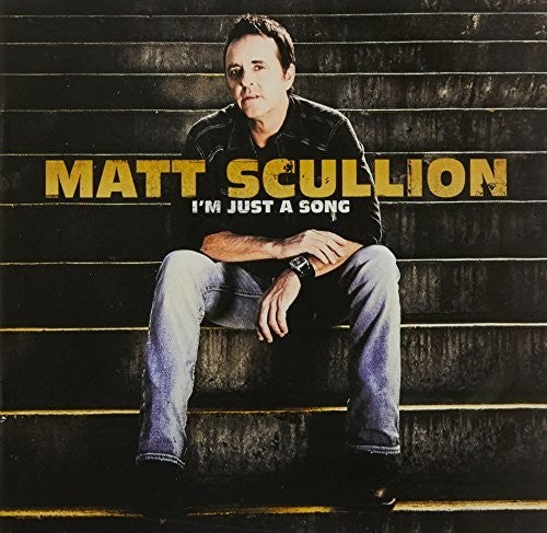 Scullion,matt - I'm Just A Song - Music CD