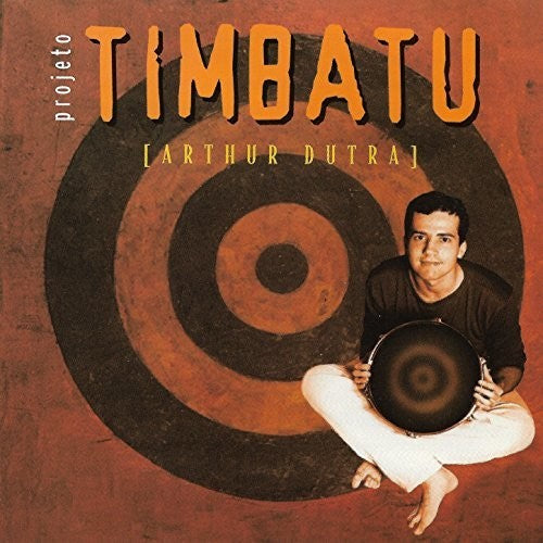 Dutra,arthur - Projeto Timbatu - Music CD