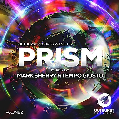 Sherry,mark / Giusto,tempo - Outburst Records Presents Prism Volume 2 - Music CD
