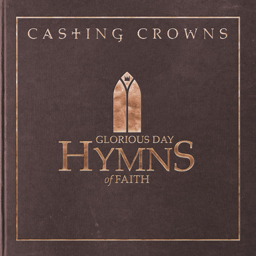 Casting Crowns - Glorious Day: Hymns Of Faith - Music CD
