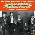 Whitfield,barrence & The Savages - Dig Everything: The Early Rounder Albums - Music CD