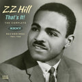Hill,z.z. - That's It: Complete Kent Recordings 1964-1968 - Music CD