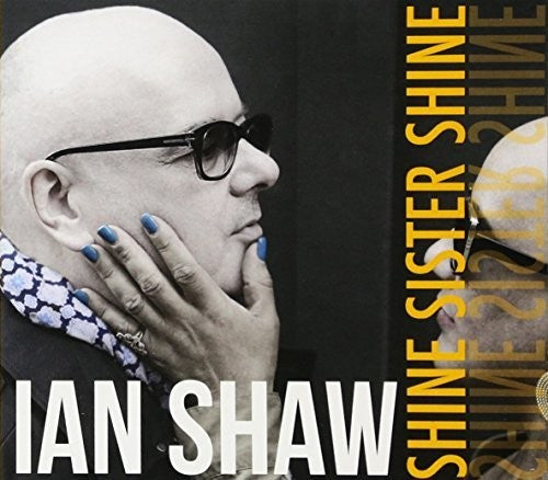 Shaw,ian - Shine Sister Shine - Vinyl Record