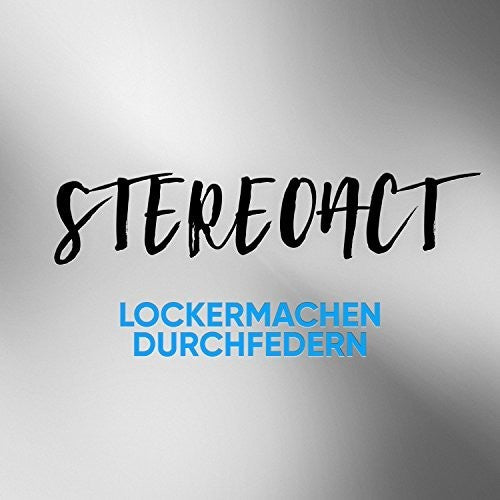 Stereoact - Lockermachen Durchfedern - Music CD
