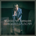 Amhloaibh,muireann Nic - Foxglove & Fuschia - Music CD