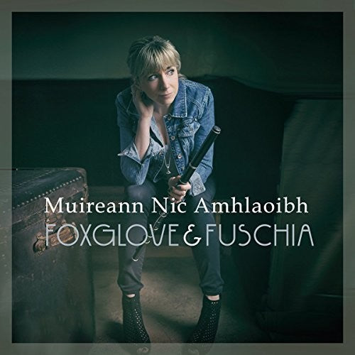Amhloaibh,muireann Nic - Foxglove & Fuschia - Music CD