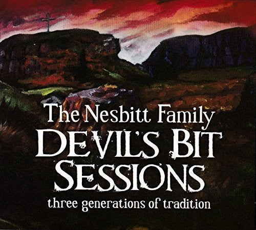 Nesbitt Family - Devil's Bit Sessions: 3 Generations Of Tradition - Music CD